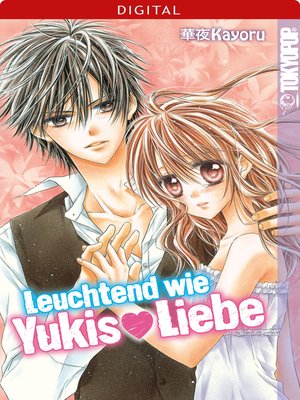 cover image of Leuchtend wie Yukis Liebe